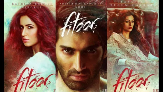 видео сборник песен с фильма "Fitoor" год выпуска 2016 в ролях_Катрина Каиф;Адитья