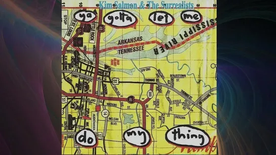 1998 • Kim Salmon And The Surrealists — Ya Gotta Let Me Do My Thing