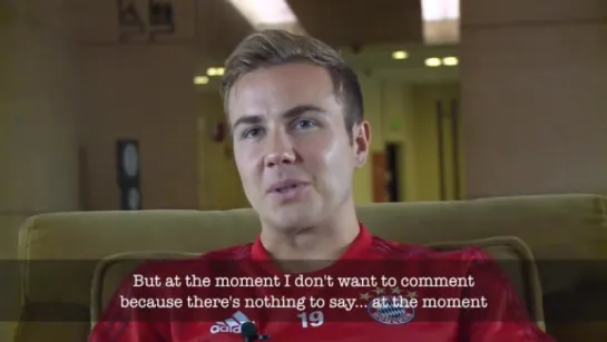 Bayern Munichs Mario Gotze- Juventus are a big, big club