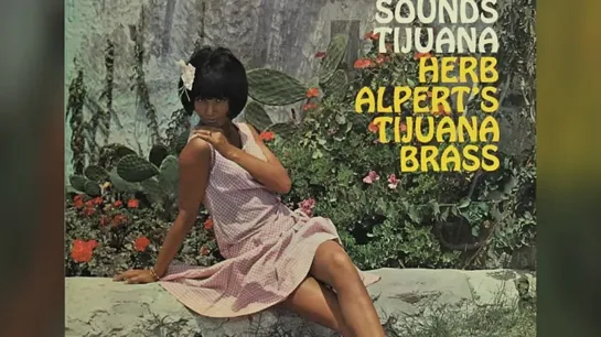 [087] 1967 ★ Herb Alpert  The Tijuana Brass — ...Sounds Lik