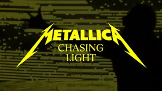 Metallica - Chasing Light (Official Music Video)