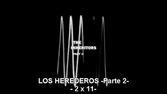 Rumbo a lo Desconocido    2x11    Inheritors 2, The  (Los Herederos 2)    Robert Duvall