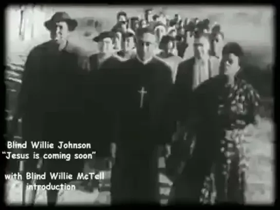 Blind Willie Johnson - Jesus Is Coming Soon