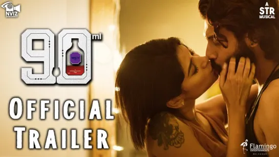 90ML - Official Trailer - Oviya - STR - Alagiya Asura - NVIZ Entertainment