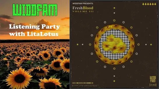 Widdfam - Fresh Blood 3 - Listening Party with LitaLotus (Twitch live 13.07.2022)