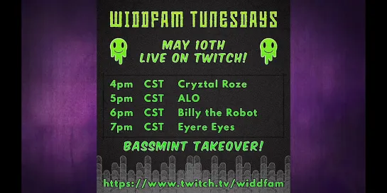 WiddFam TunesDay 46 (Twitch live 10.05.2022): BassMint Chico Takeover! Cryztal Roze, ALO, Billy The Robot and Eyere Eyes