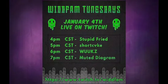 WiddFam TunesDay Episode 28 (Twitch live 04.01.2022): Stupid Fried, shortcvke, WUUKZ, and MuteD DiagraM