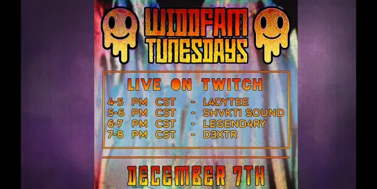 WiddFam TunesDay (Twitch live 07.12.2021): L4DYTEE, SHΛKTi SOUND, Legend4ry and D3XTR