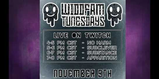 WiddFam TunesDay (09.11.2021 Twitch live): No Harm, Subclever, Substance, Apparition