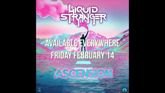 Liquid Stranger - ASCENSION - Liquid Stranger Ascenion EP - Promo