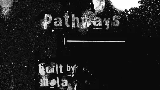 Mala - Pathways