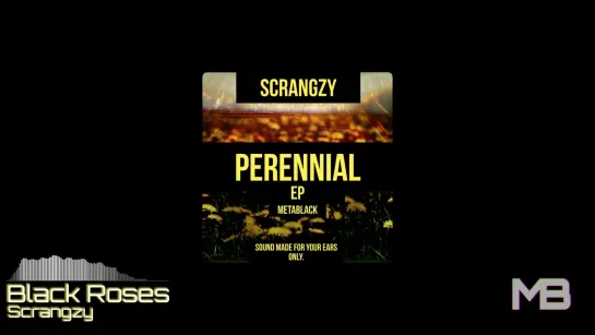 Scrangzy - Black Roses