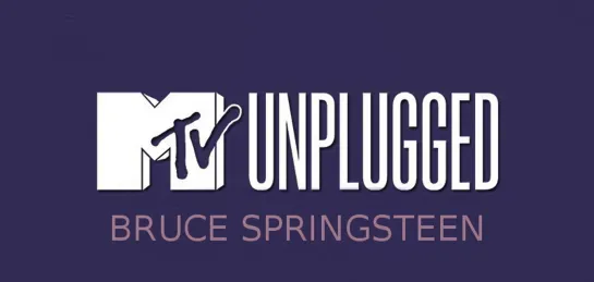 Bruce Springsteen. MTV Unplugged.