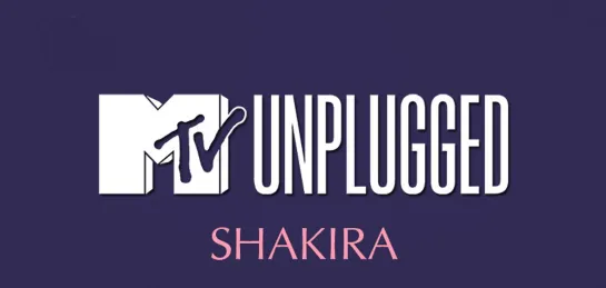 Shakira. MTV Unplugged. HD