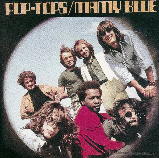 Pop Tops - Mamy Blue. 1971