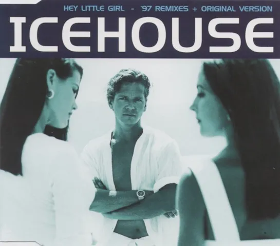 Icehouse - Hey Little Girl. 1983