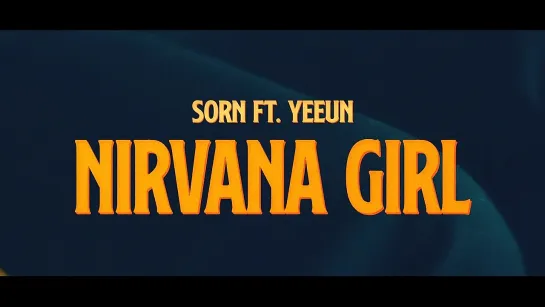 SORN - Nirvana Girl (ft. YEEUN)