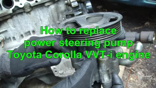 How to replace power steering pump Toyota Corolla VVT-i engine. Years 1992 to 20