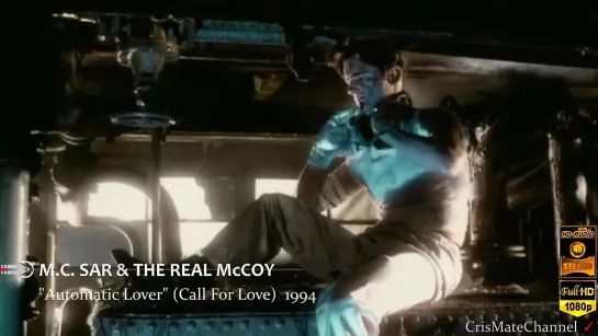 M.C. Sar & The Real McCoy - Automatic Lover (Call For Love) 1994