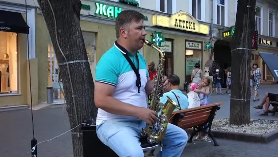 Уличный Саксофонист, Одесса, Дерибасовская _  Street Saxophonist, Odessa, Deribasovskaya Str.