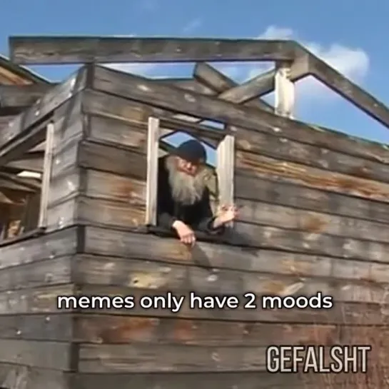 Memes only have 2 moods