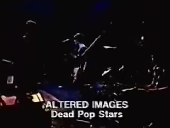 Altered Images - Dead Pop Stars @ Futurama Rock 80 (1981) [VHS]