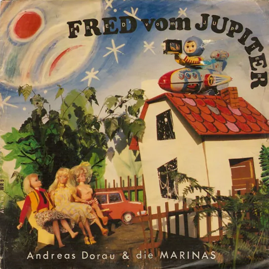 Die Doraus Und Die Marinas [Andreas Dorau & Die Marinas] - Fred Vom Jupiter (1981)