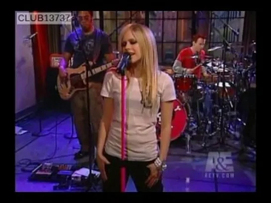 Avril Lavigne-Complicated [Live A&E Private Sessions 07.22.07]