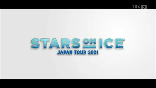 Stars on Ice 2021 | day 4 in Yokohama. Part 1