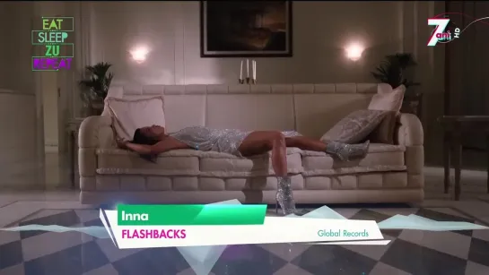 INNA - Flashbacks (ZU TV) Eat, Sleep, Zu, Repeat