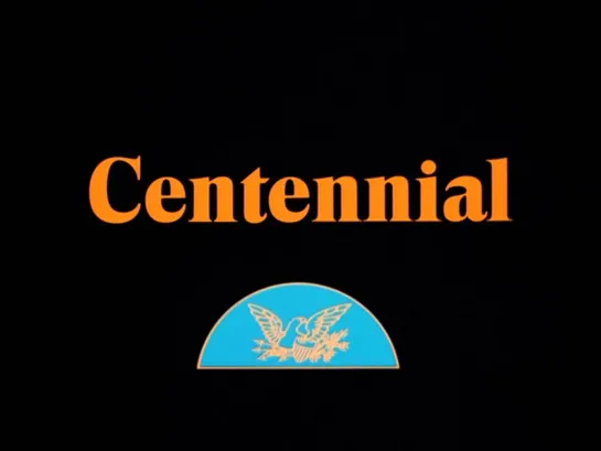 12. Сентенниал / Centennial 1978