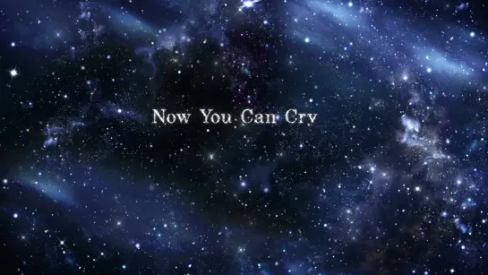 NOW YOU CAN CRY - HOYA (Lyric Video)