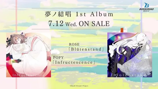 Yume no Kesshou BanG Dream! AI Singing Synthesizer POPY 1st Album Infructescence & ROSE 1st Album Blütenstand CM