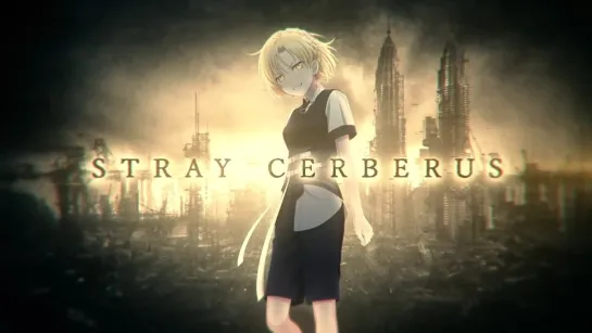 RAISE A SUILEN – STRAY CERBERUS (Short ver.)