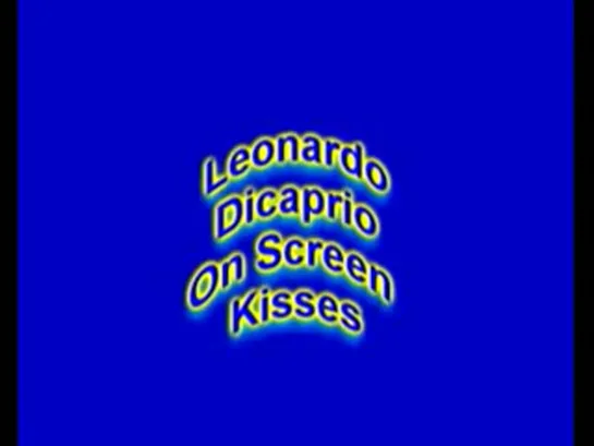 Leo Dicaprio on screen kisses