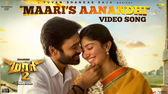 Maari 2 - Maari’s Aanandhi (Video Song) ¦ Dhanush, Sai Pallavi ¦ Yuvan Shankar Raja ¦ Balaji Mohan