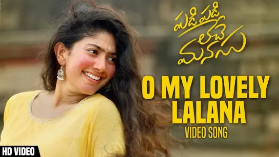 O My Lovely Lalana Full Video Song ¦ Padi Padi Leche Manasu Video Songs ¦ Sharwanand, Sai Pallavi