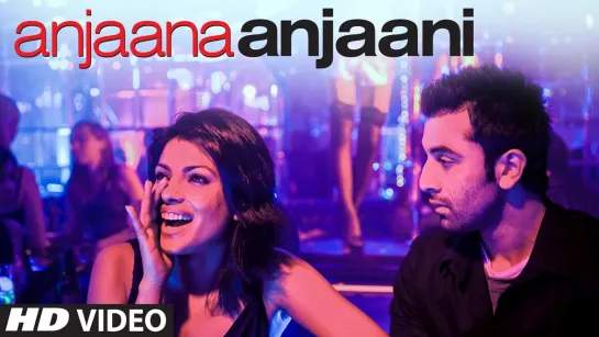 Незнакомец и незнакомка / Anjaana Anjaani - Title Song