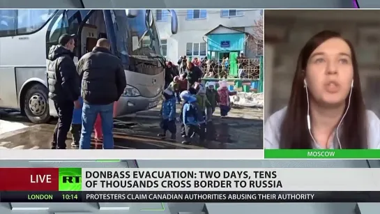 DONBASS EVACUATION  TWO DAYS, TENS OF THOUSANDS CROSS BORDER TO RUSSIA.