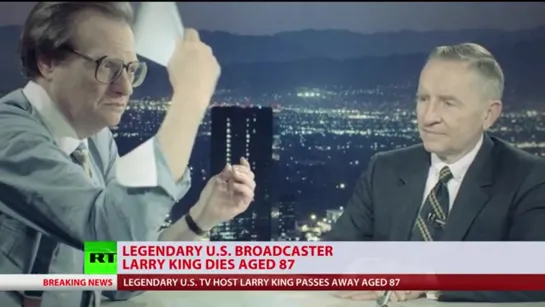 LEGENDARY INTERVIEWER & RT HOST LARRY KING DIES AT 87