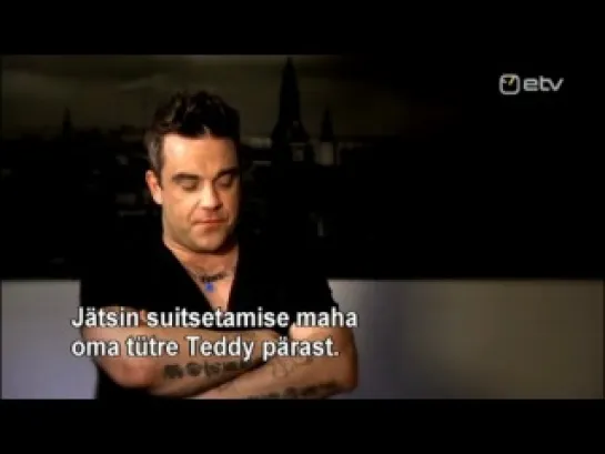 Robbie Interview In Estonia