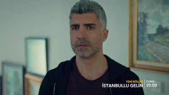 İstanbullu Gelin 18. Bölüm 3. Fragman