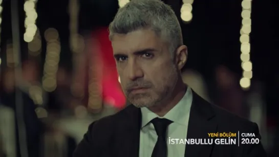 İstanbullu Gelin 19. Bölüm 2. Fragman