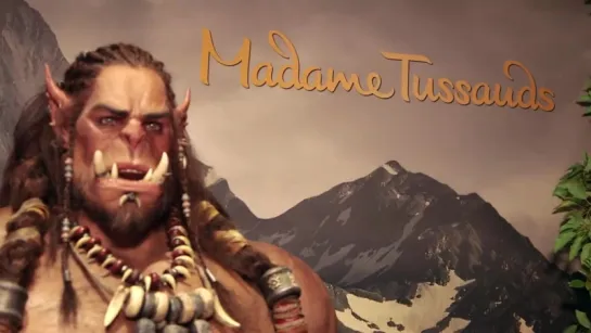 Warcraft The Madame Tussauds Experiences