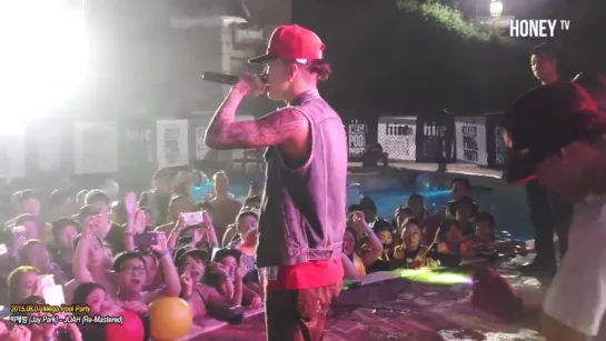 150807 Jay Park - JOAH @Mega Pool Party - 허윤미허니TV