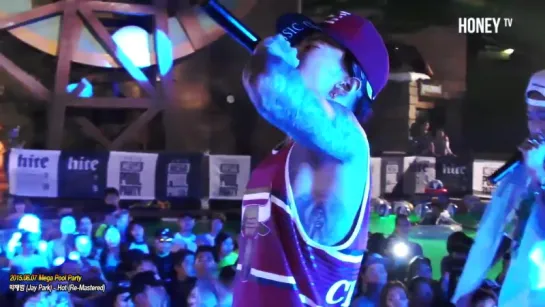 150807 Jay Park - Hot @Mega Pool Party - 허윤미허니TV