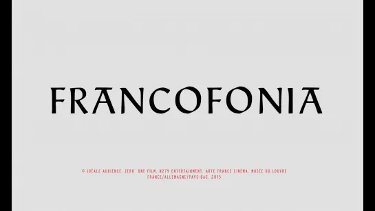 Франкофония / Francofonia (2015) реж. Александр Сокуров [1080p]