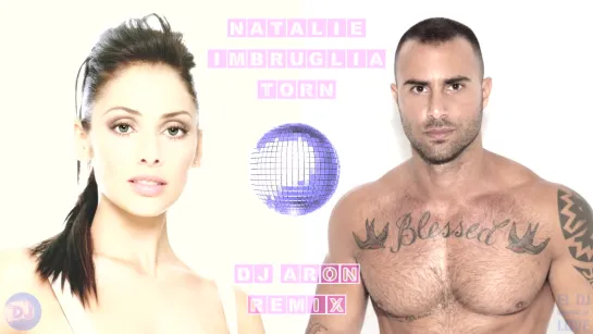 Natalie Imbruglia - Torn (Dj Aron Remix) FREE DOWNLOAD