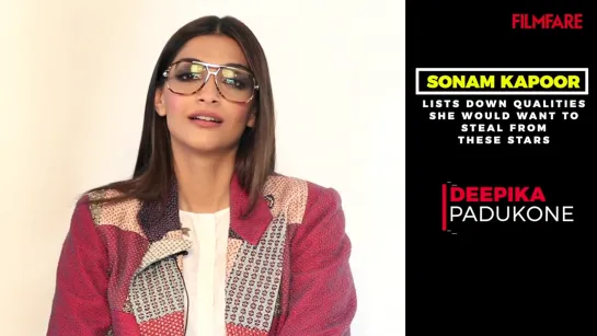 Qualities Sonam Kapoor wants to steal from the stars - Sonam Kapoor Interview - Filmfare Exclusive