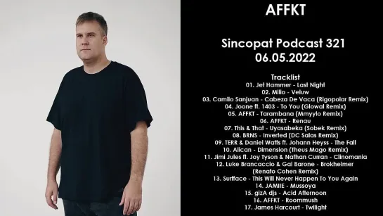 AFFKT (Spain) @ Sincopat Podcast 321 06.05.2022